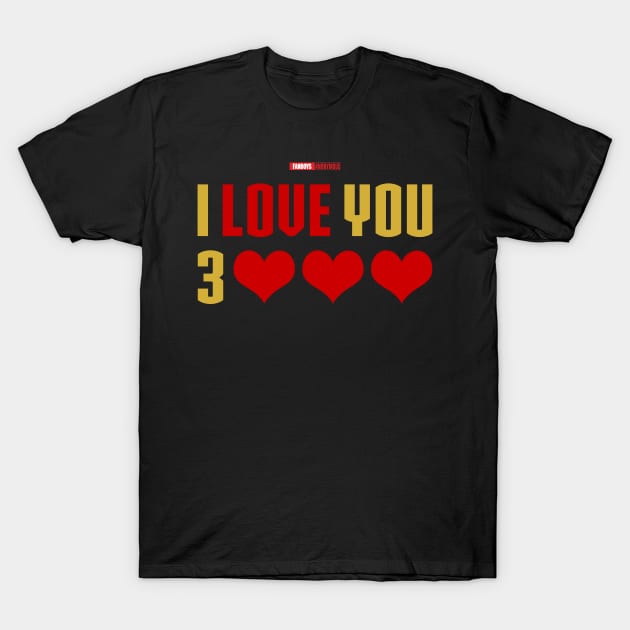 I Love You 3000 v4 (red gold flat) T-Shirt by Fanboys Anonymous